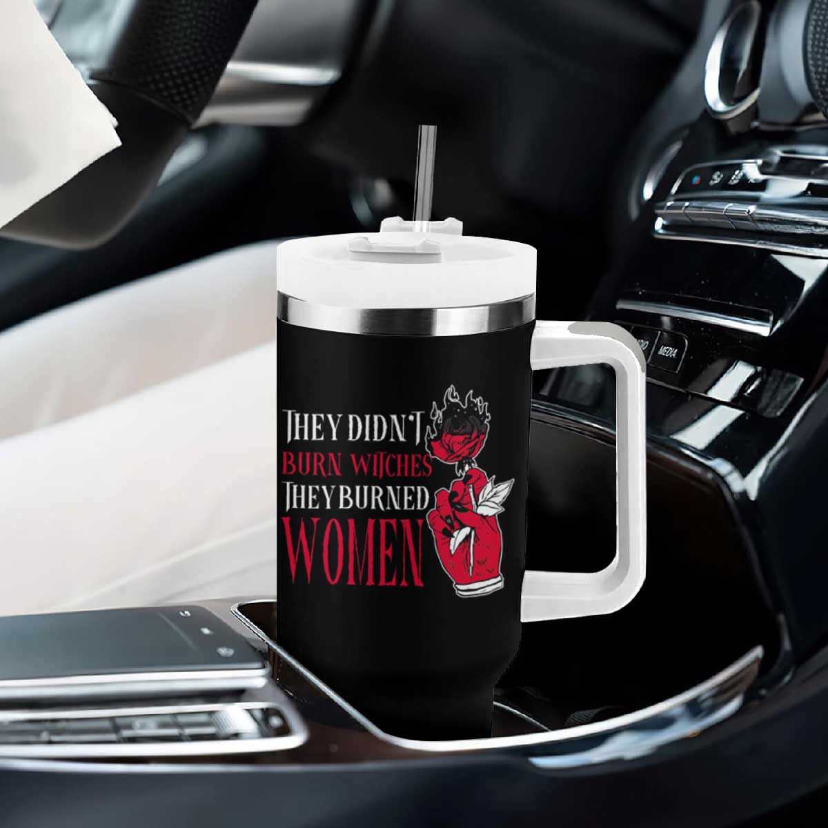 Feminist Witch Tumbler With Handle They Didn't Burn Witches They Burned Women Roses TS09 Print Your Wear