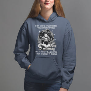 They Didn't Burn Witches They Burned Women They Didn't Ban Books They Banned Thinking Hoodie TS09 Navy Printyourwear