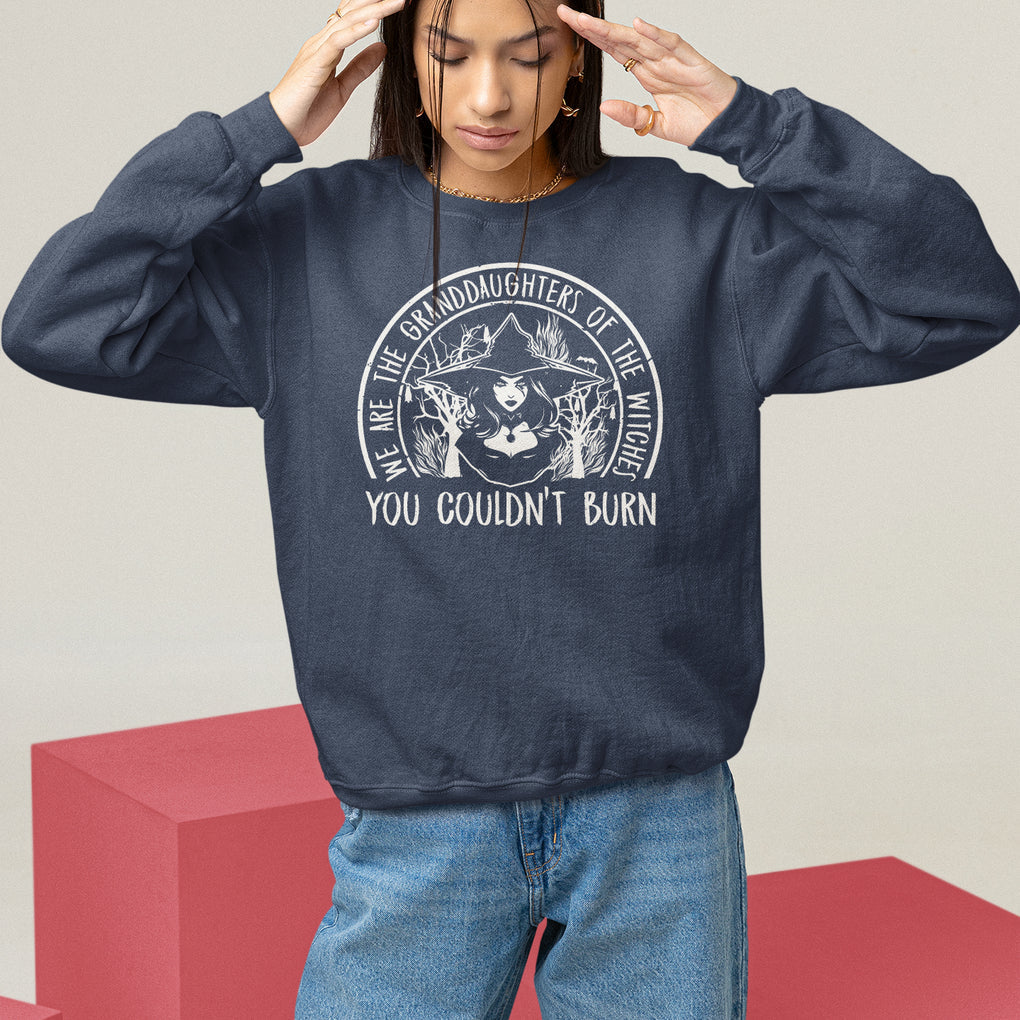 We Are The Granddaughters Of The Witches You Couldn't Burn Sweatshirt TS09 Navy Printyourwear