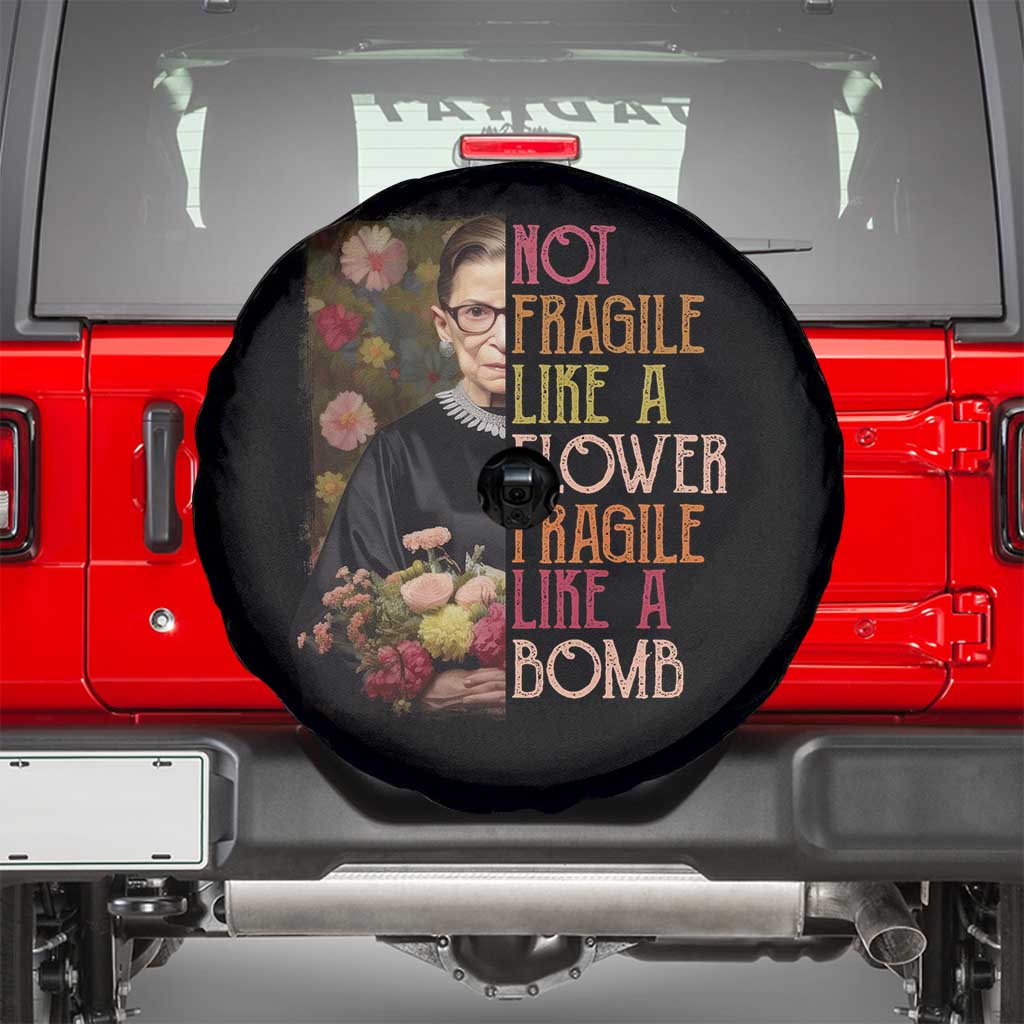 Women's Rights Spare Tire Cover RBG Not Fragile Like A Flower Fragile Like A Bomb TS09 Black Print Your Wear