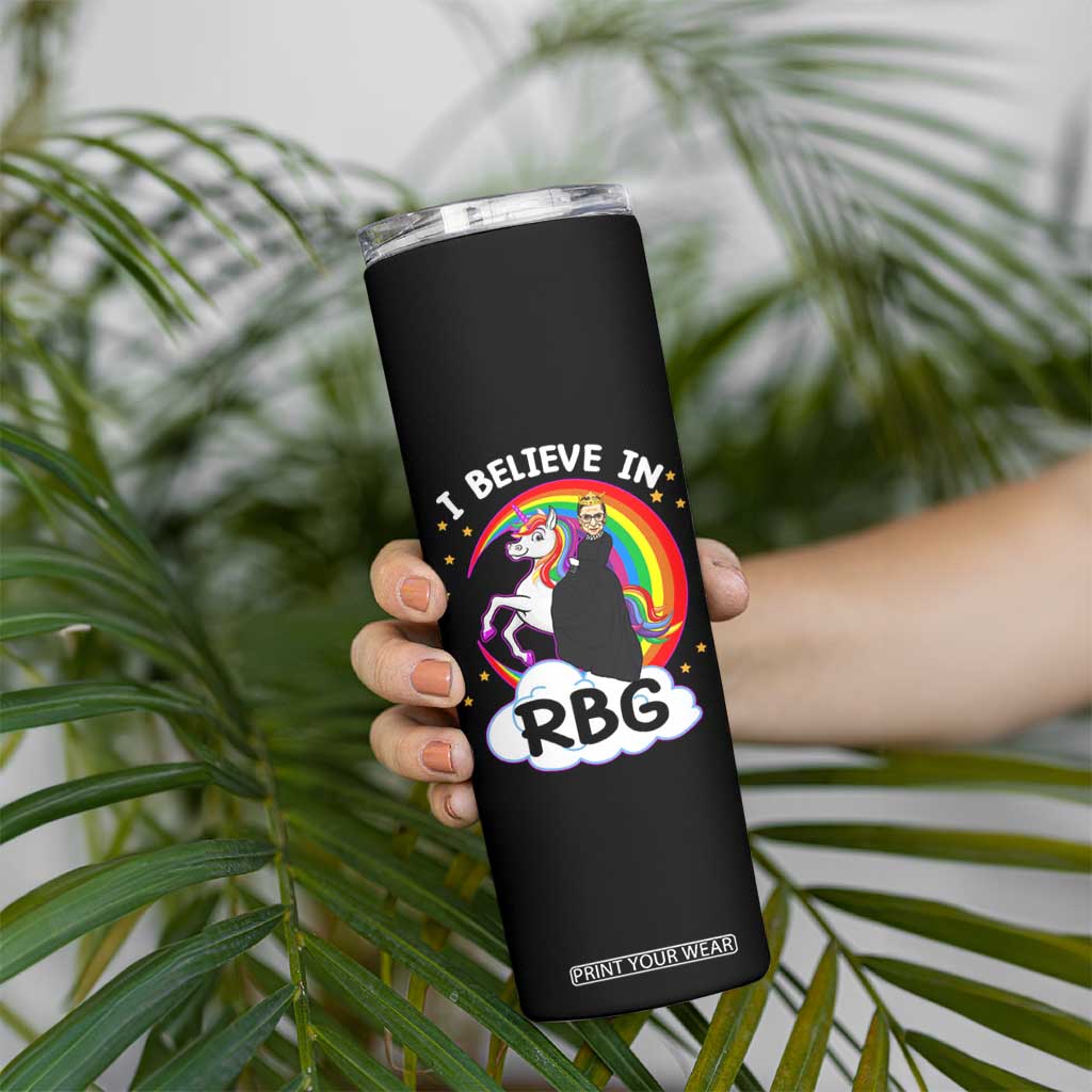 I Believe In RBG Unicorn Feminist Women's Rights Skinny Tumbler TS09 Print Your Wear