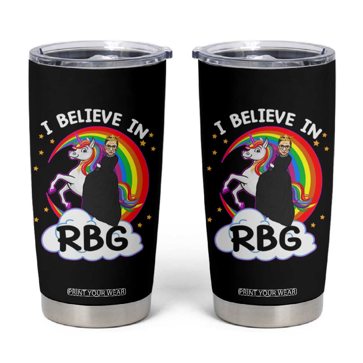 I Believe In RBG Unicorn Feminist Women's Rights Tumbler Cup TS09 Black Print Your Wear