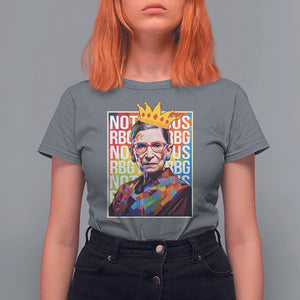 Women's Rights T Shirt For Women Notorious RBG Ruth Bader Ginsburg Feminist TS09 Charcoal Printyourwear