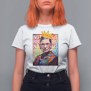 Women's Rights T Shirt For Women Notorious RBG Ruth Bader Ginsburg Feminist TS09 White Printyourwear