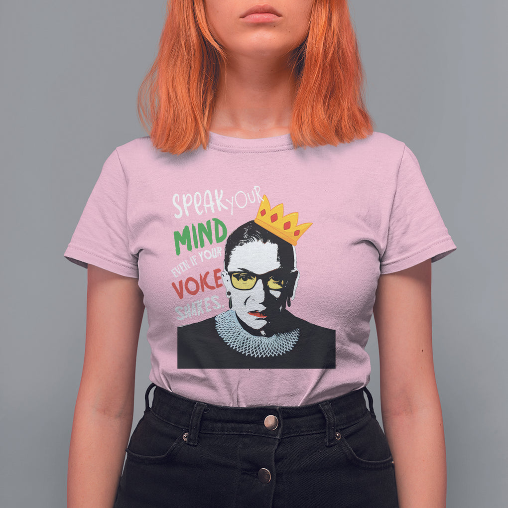 Speak Your Mind Even If Your Voice Shakes T Shirt For Women Feminist RBG Ruth Bader Ginsburg TS09 Light Pink Printyourwear