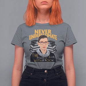 Never Underestimate The Power Of A Girl With A Book T Shirt For Women Feminist RBG Ruth Bader Ginsburg TS09 Charcoal Printyourwear