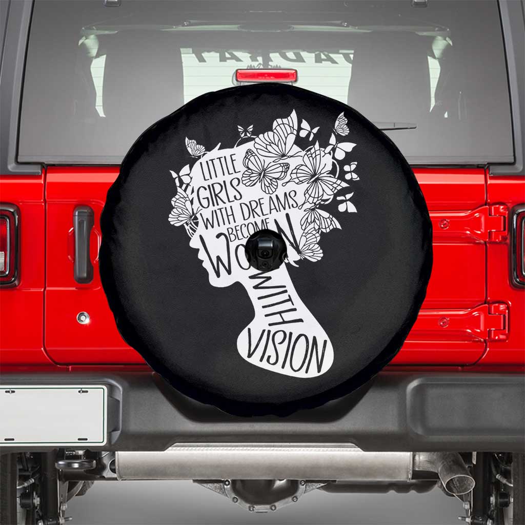 Women's Rights Spare Tire Cover Little Girls With Dreams Become Women With Vision TS09 Black Print Your Wear