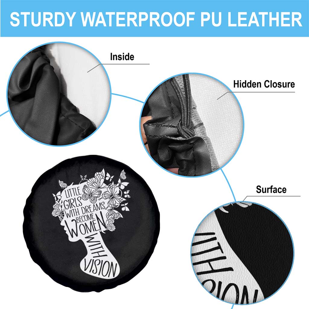 Women's Rights Spare Tire Cover Little Girls With Dreams Become Women With Vision TS09 Print Your Wear