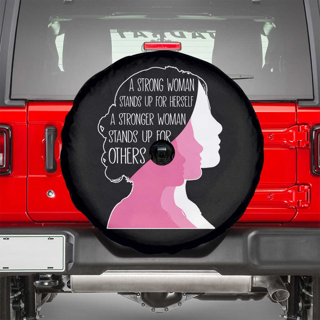 Women's Rights Spare Tire Cover A Strong Women Stands Up For Herself A Stronger Woman Stands Up For Others TS09 Black Print Your Wear