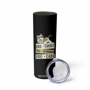 Feminist Skinny Tumbler Pro Choice Pro Feminism Pro Cats Funny Cat Coffee TS09 Print Your Wear