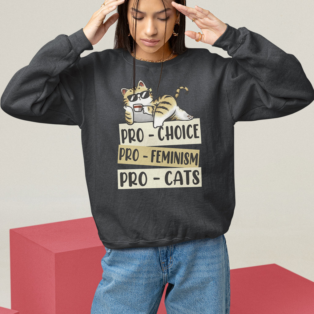 Feminist Sweatshirt Pro Choice Pro Feminism Pro Cats Funny Cat Coffee TS09 Black Printyourwear