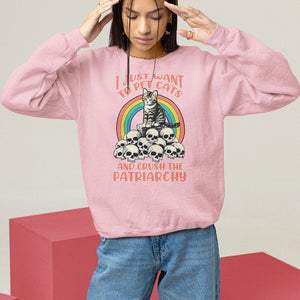 Feminist Sweatshirt I Just Want To Pet Cats and Crush The Patriarchy TS09 Light Pink Printyourwear