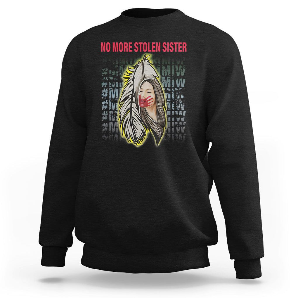 MMIW Sweatshirt No More Stolen Sisters Stop Missing Murdered Indigenous Women Girl TS09 Black Printyourwear