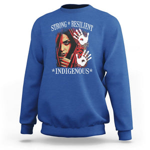 MMIW Sweatshirt Strong Resilient Indigenous Women Native American TS09 Royal Blue Printyourwear