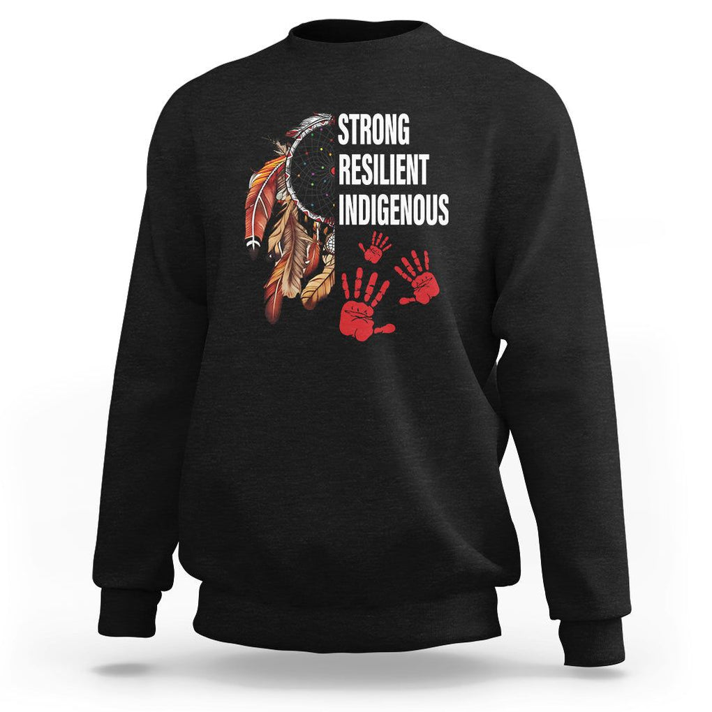 MMIW Sweatshirt Strong Resilient Indigenous Women Native American TS09 Black Printyourwear