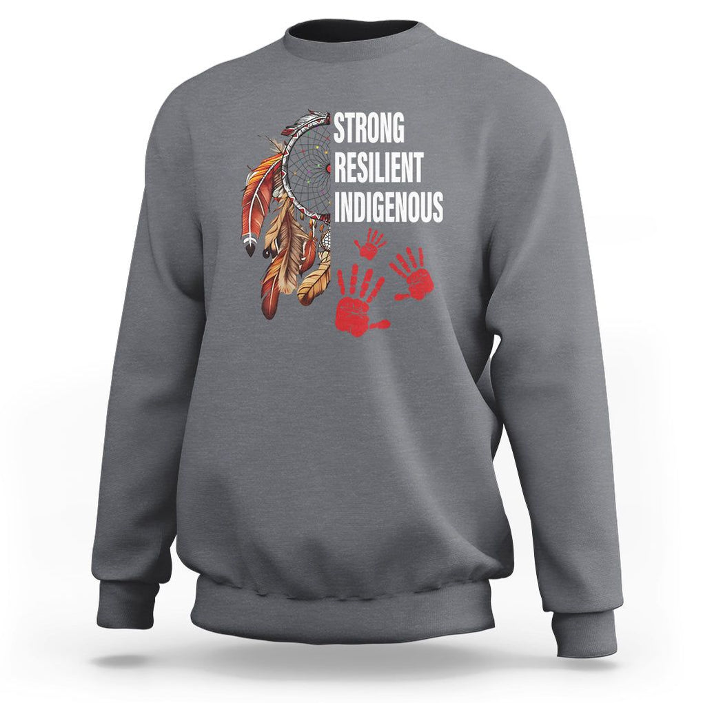 MMIW Sweatshirt Strong Resilient Indigenous Women Native American TS09 Charcoal Printyourwear
