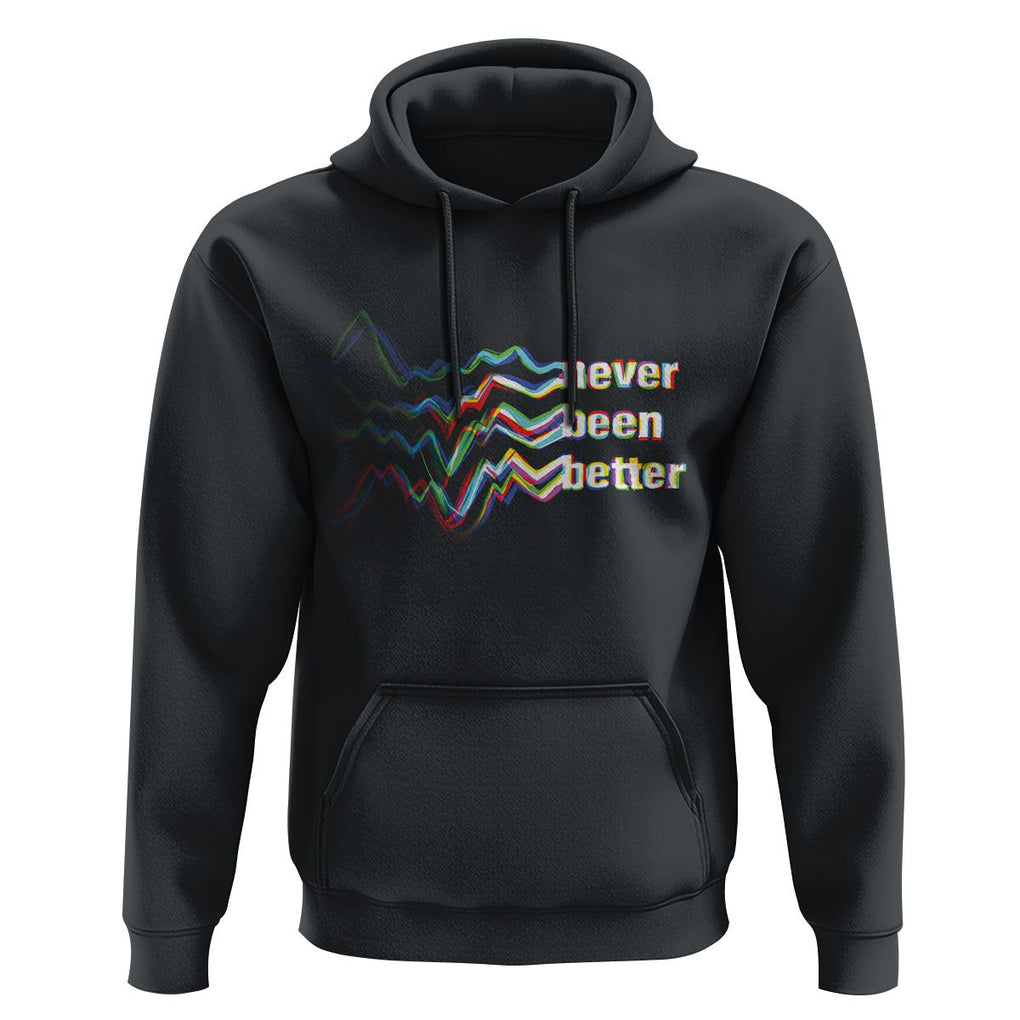 Mental Health Hoodie Existential Dread Never Been Better Vaporwave Typography Aesthetic TS09 Black Printyourwear