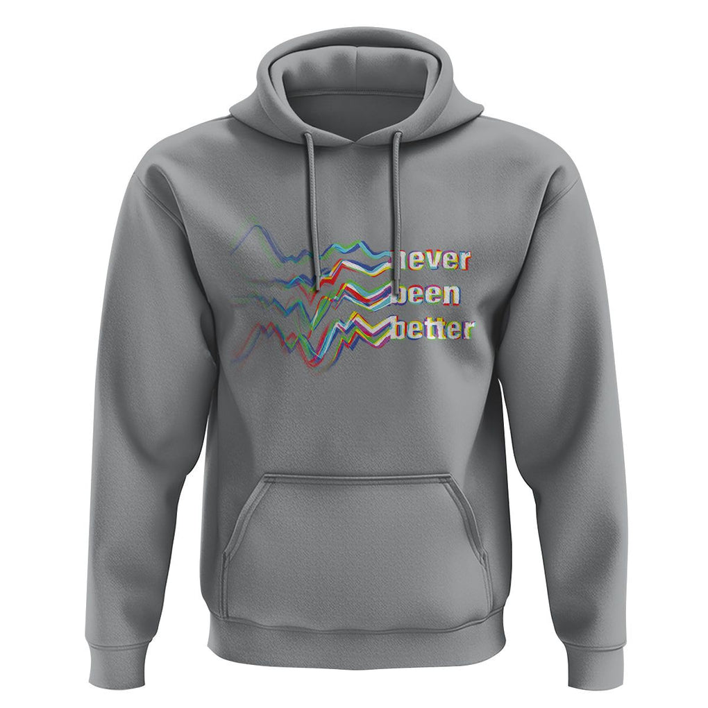 Mental Health Hoodie Existential Dread Never Been Better Vaporwave Typography Aesthetic TS09 Sport Gray Printyourwear
