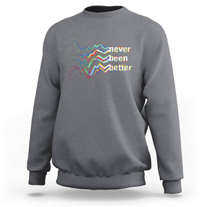 Mental Health Sweatshirt Existential Dread Never Been Better Vaporwave Typography Aesthetic TS09 Charcoal Printyourwear