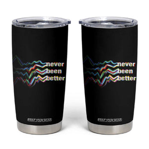 Mental Health Tumbler Cup Existential Dread Never Been Better Vaporwave Typography Aesthetic TS09 Black Print Your Wear