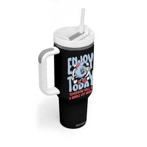 Mental Health Crisis Tumbler With Handle Enjoy Today Tomorrow Will Be A Whole Lot Worse Existential Dread TS09 Print Your Wear