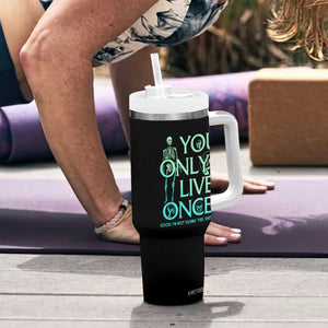 Mental Health Crisis Tumbler With Handle You Only Live Once Good I'm Not Doing This Shit Skeleton Existential Dread TS09 Print Your Wear
