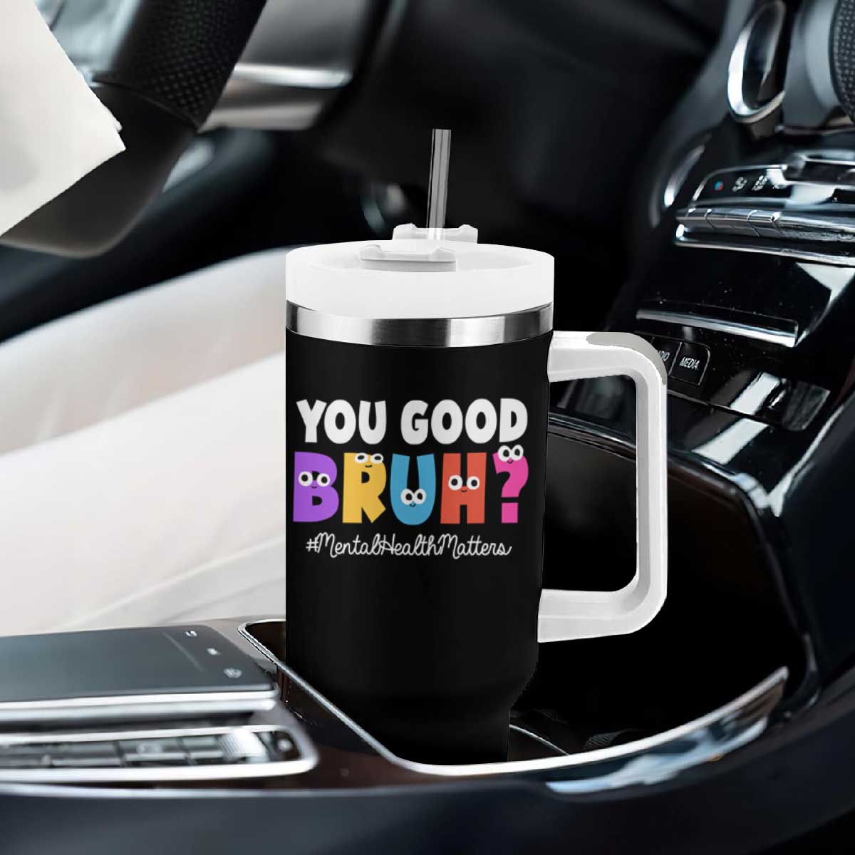 Mental Health Awareness Tumbler With Handle You Good Bruh? Counselor Therapist TS09 Print Your Wear