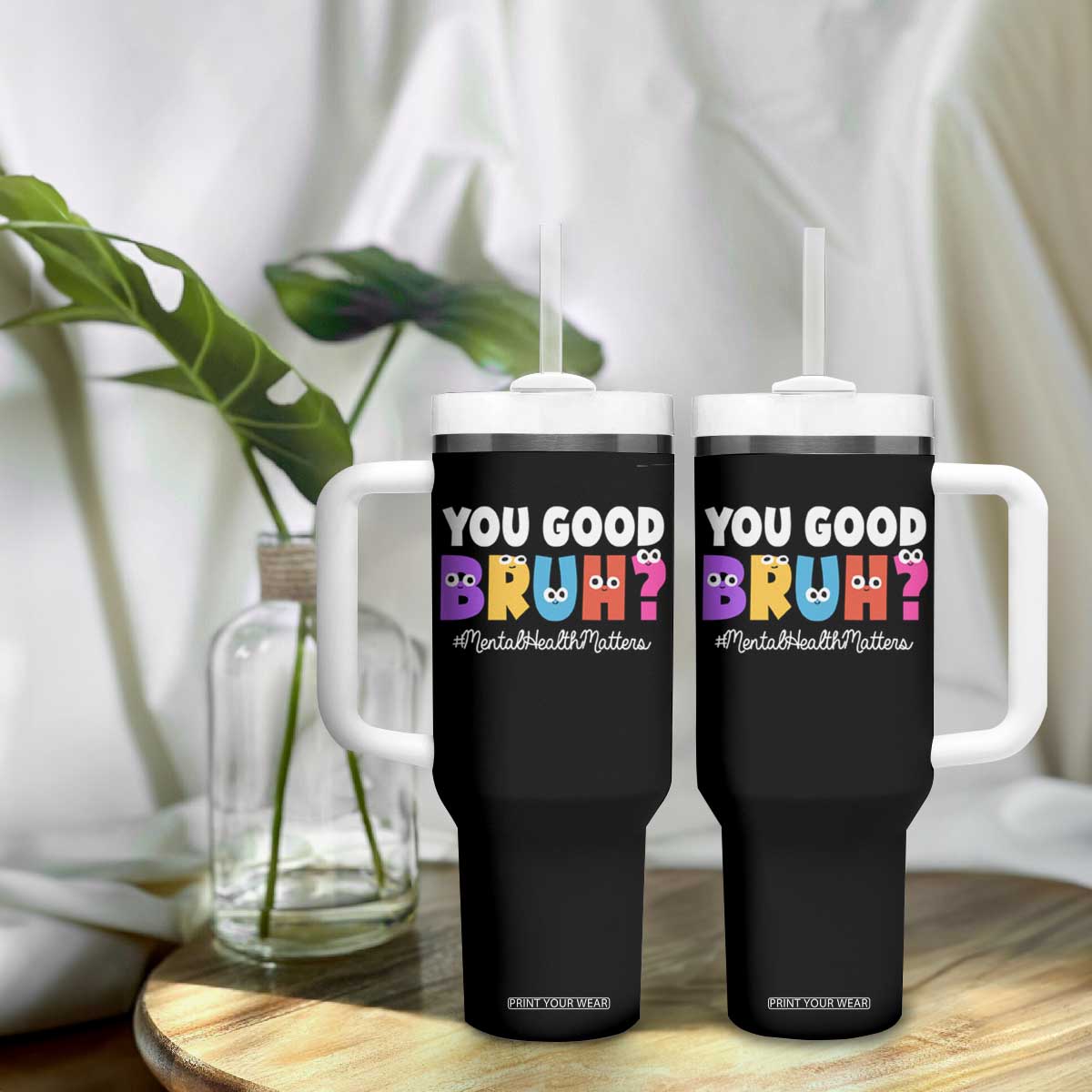 Mental Health Awareness Tumbler With Handle You Good Bruh? Counselor Therapist TS09 Print Your Wear