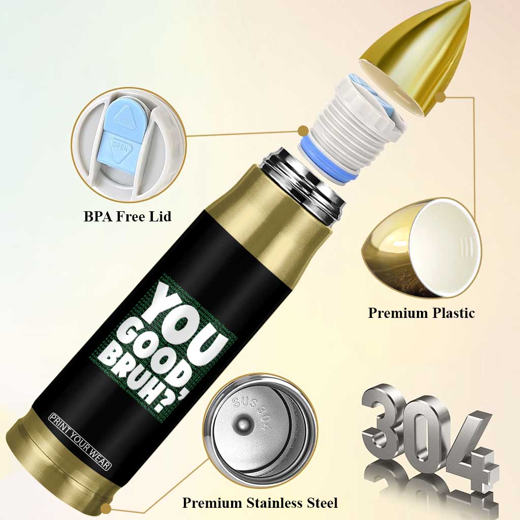Mental Health Awareness Counselor Therapist Bullet Tumbler You Good Bruh TS09 Print Your Wear