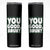 Mental Health Awareness Counselor Therapist Skinny Tumbler You Good Bruh TS09 Black Print Your Wear