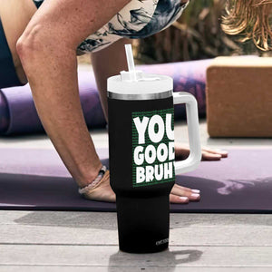 Mental Health Awareness Counselor Therapist Tumbler With Handle You Good Bruh TS09 Print Your Wear
