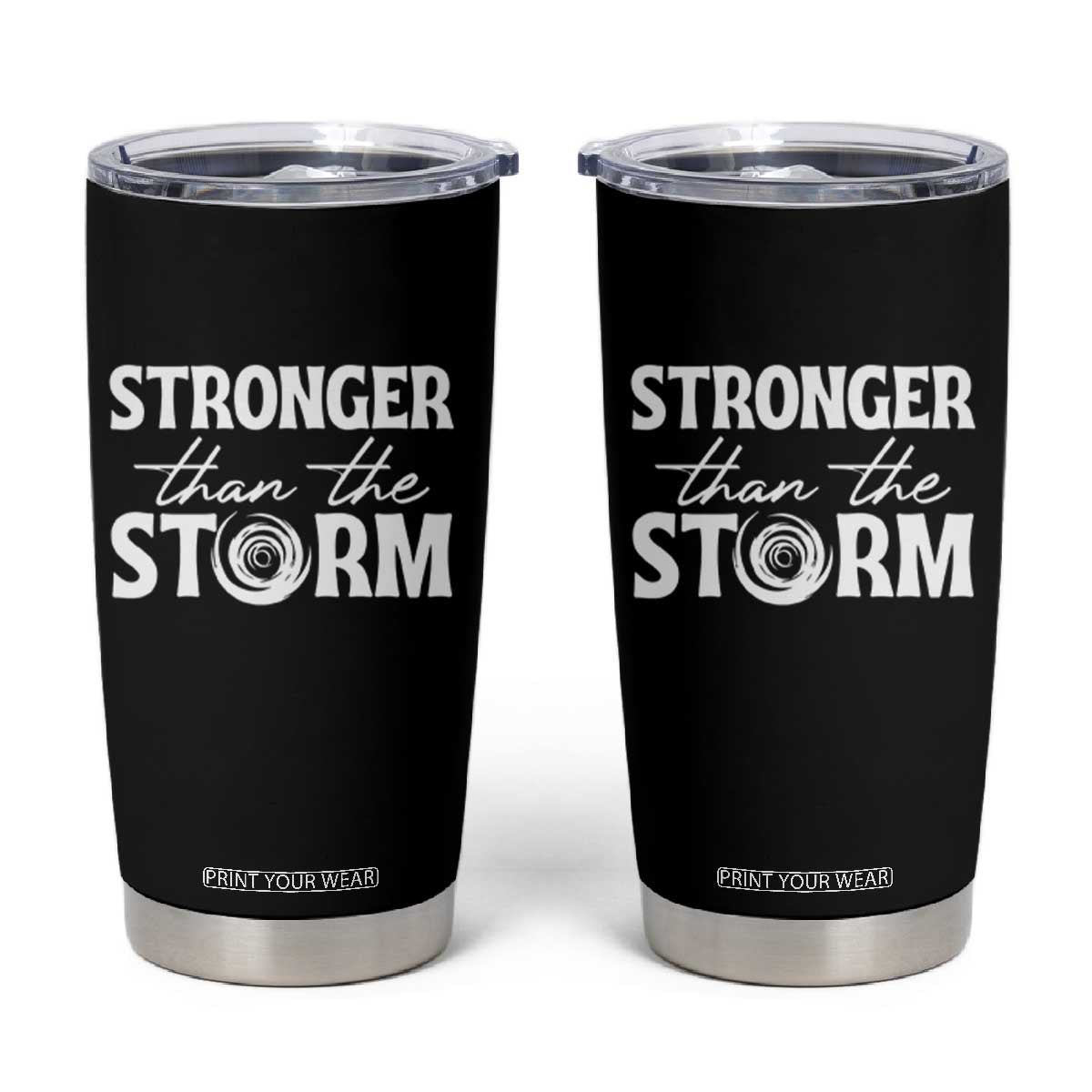 Mental Health Awareness Tumbler Cup Stronger Than The Storm Warrior TS09 Black Print Your Wear