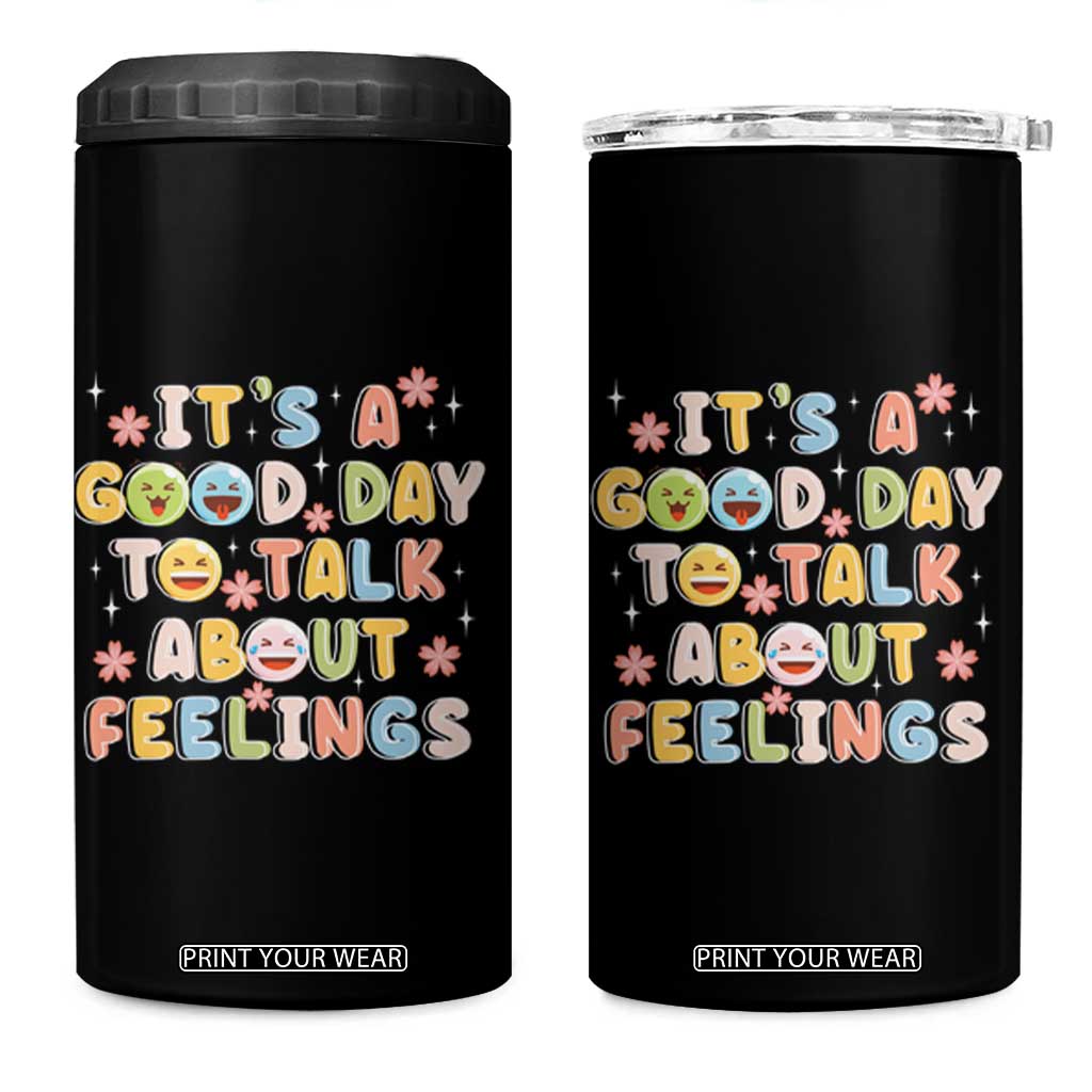 Mental Health Awareness 4 in 1 Can Cooler Tumbler It's Good Day to Talk About Feelings Counselor Therapist TS09 One Size: 16 oz Black Print Your Wear