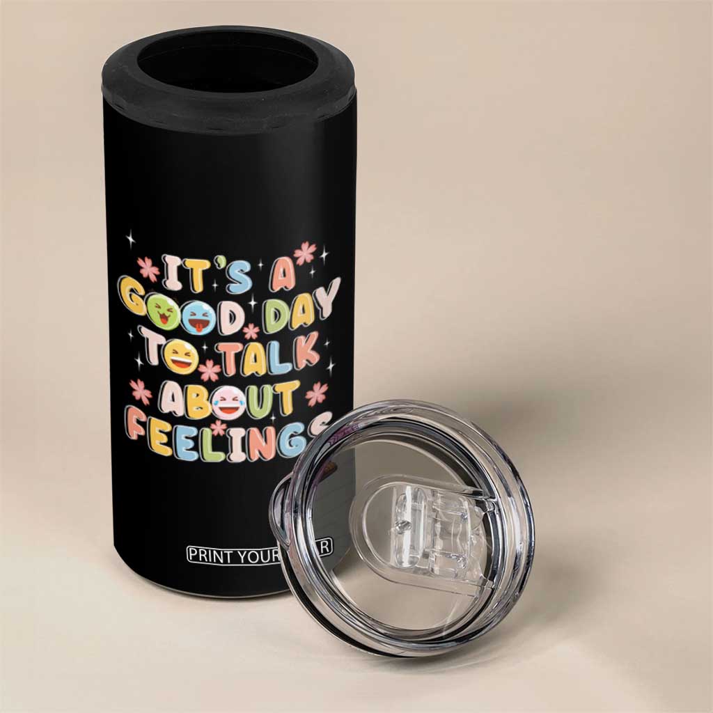 Mental Health Awareness 4 in 1 Can Cooler Tumbler It's Good Day to Talk About Feelings Counselor Therapist TS09 Print Your Wear