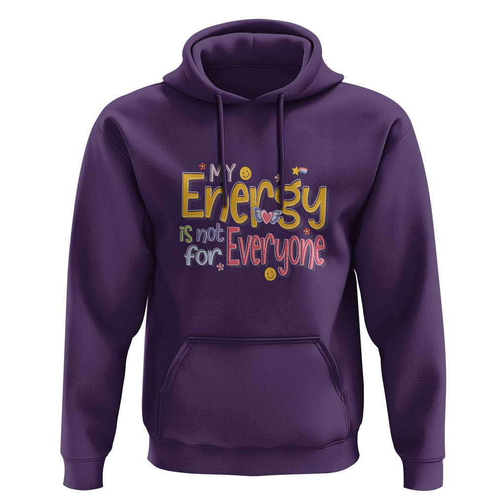 Mental Health Hoodie My Energy Is Not For Everyone TS09 Purple Printyourwear