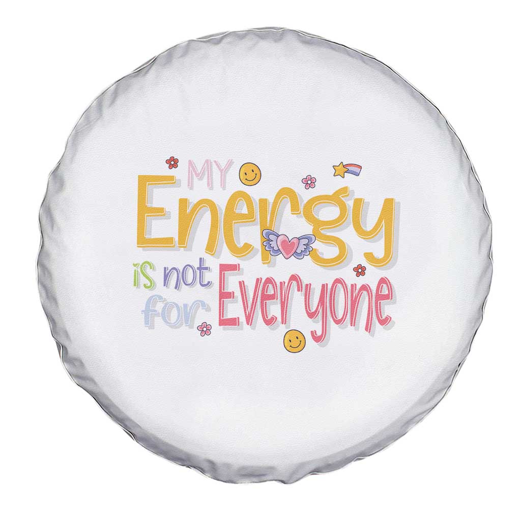 Mental Health Spare Tire Cover My Energy Is Not For Everyone TS09 Print Your Wear