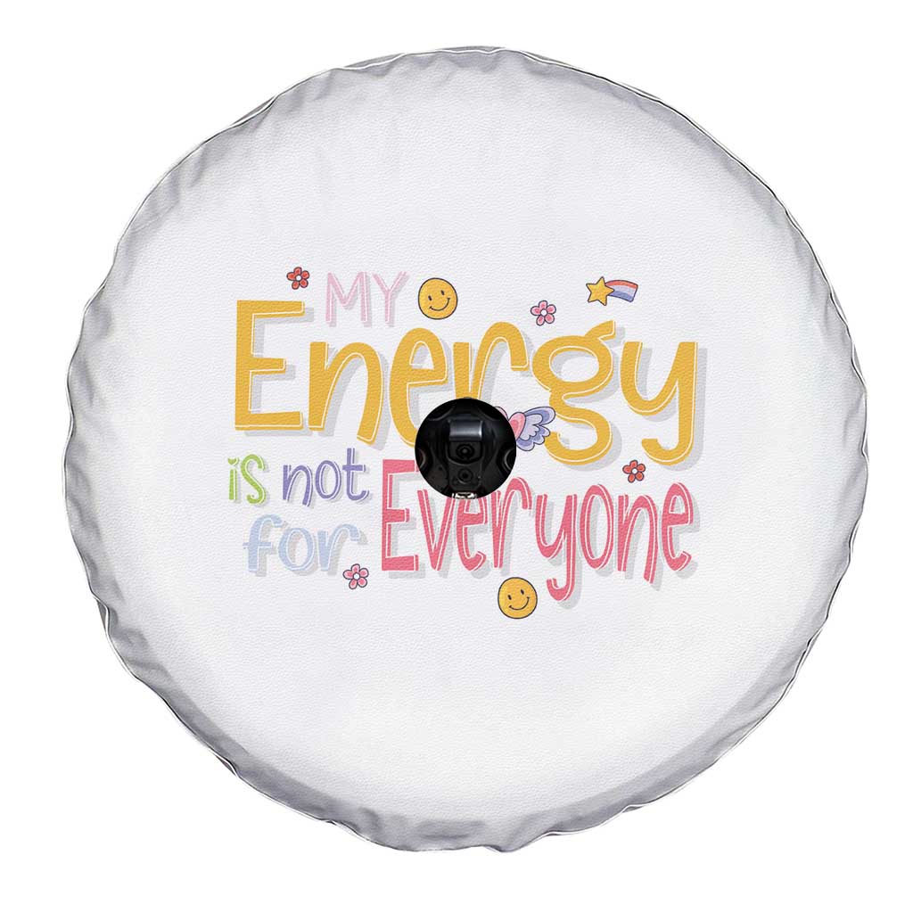 Mental Health Spare Tire Cover My Energy Is Not For Everyone TS09 Print Your Wear