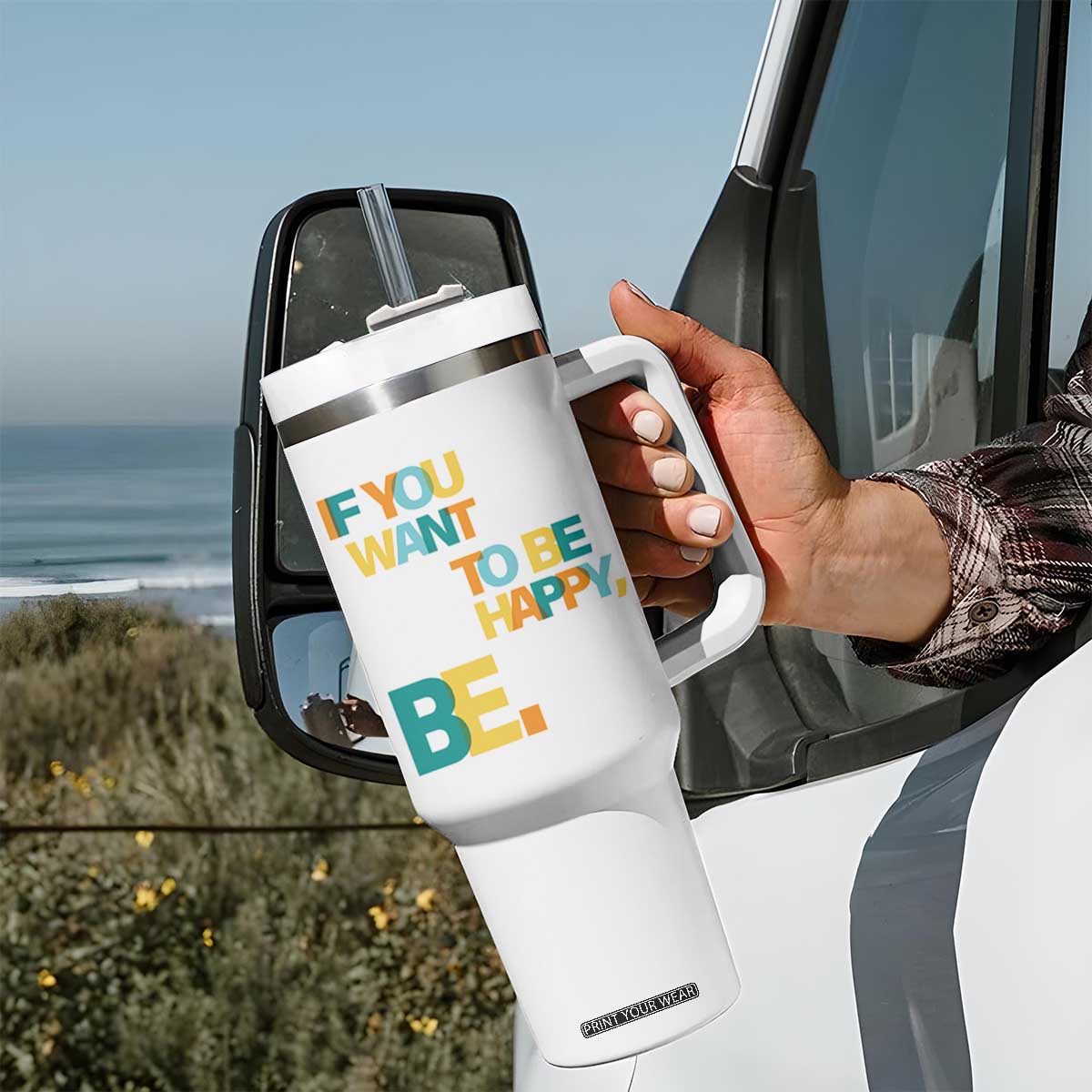 Mental Health Tumbler With Handle If You Want To Be Happy, Be. TS09 Print Your Wear