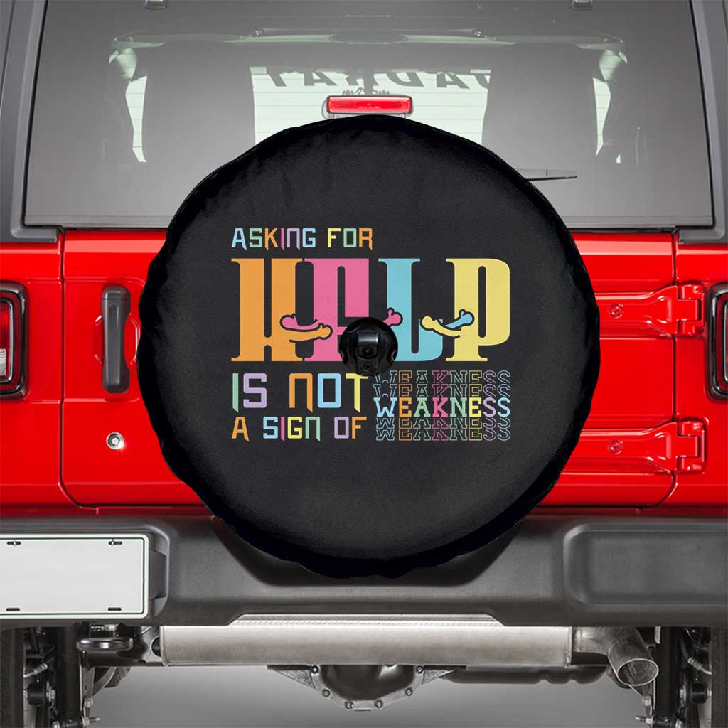 Mental Health Spare Tire Cover Asking For Help Is Not A Sign Of Weakness TS09 Black Print Your Wear