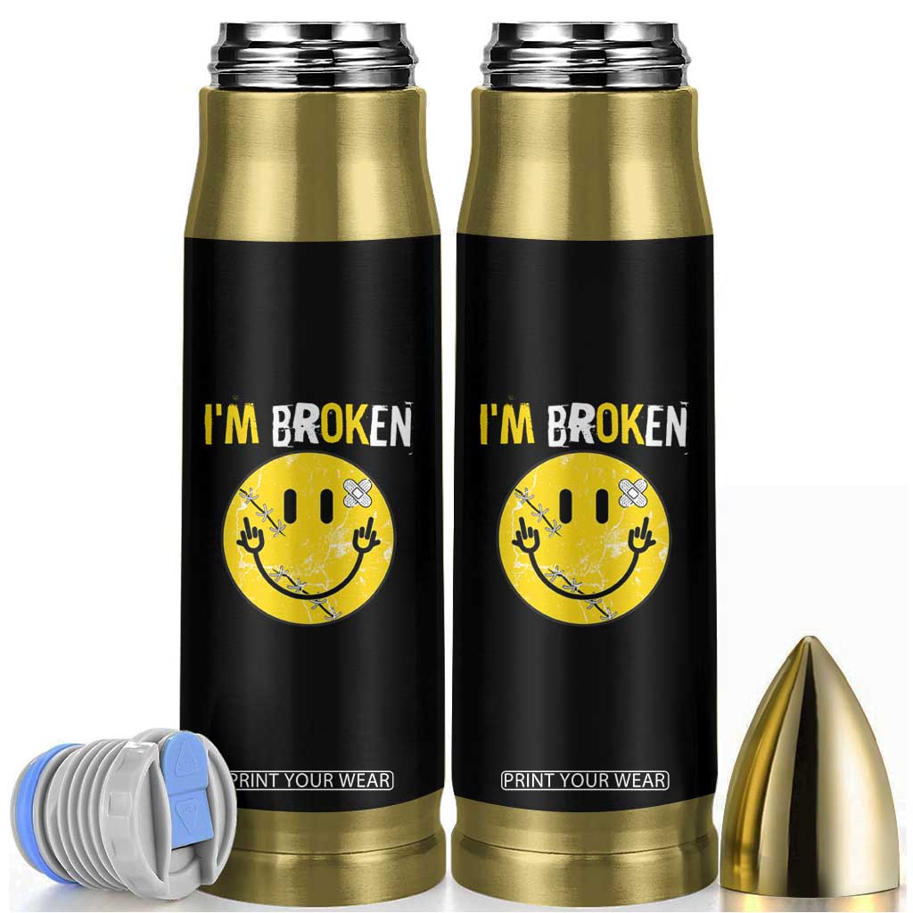 Mental Health Bullet Tumbler I'm Broken I'm Ok Invisible Illness Funny Fxxk Emotion Face TS09 Black Print Your Wear