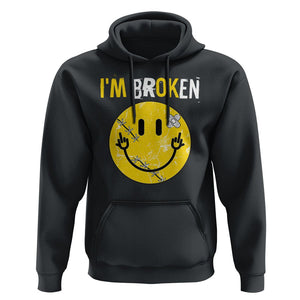 Mental Health Hoodie I'm Broken I'm Ok Invisible Illness Funny Fxxk Emotion Face TS09 Black Printyourwear