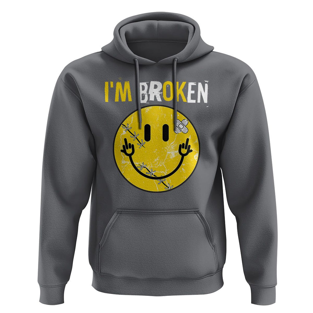 Mental Health Hoodie I'm Broken I'm Ok Invisible Illness Funny Fxxk Emotion Face TS09 Charcoal Printyourwear