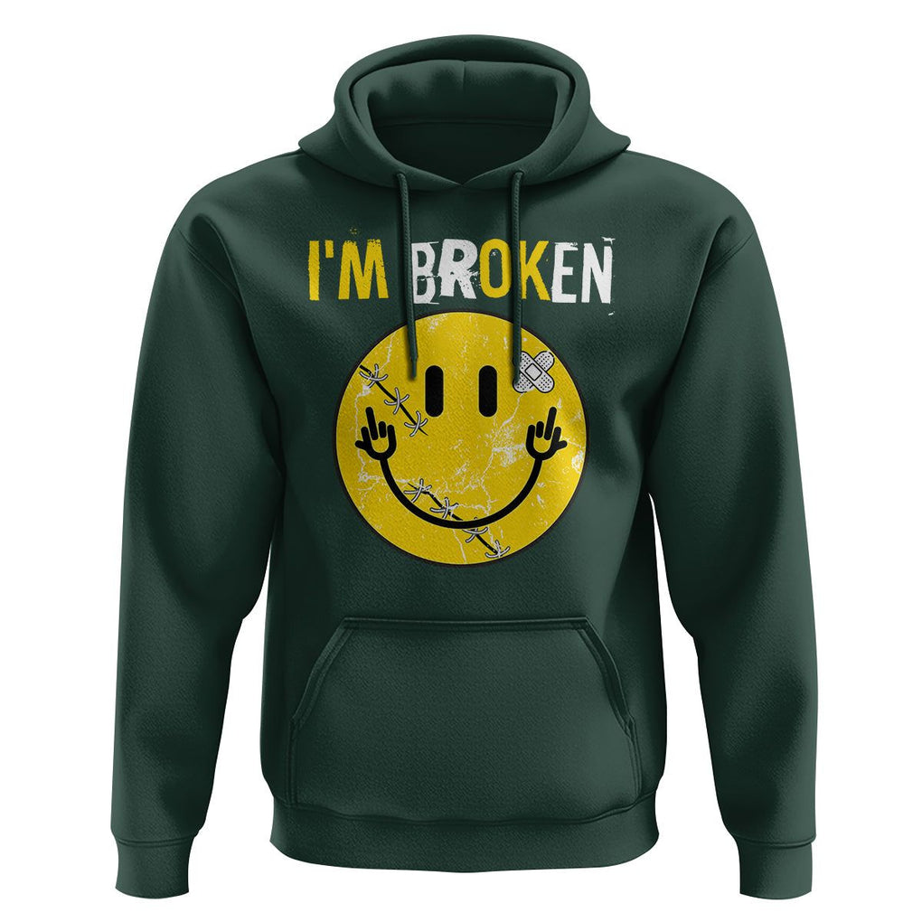 Mental Health Hoodie I'm Broken I'm Ok Invisible Illness Funny Fxxk Emotion Face TS09 Dark Forest Green Printyourwear