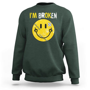 Mental Health Sweatshirt I'm Broken I'm Ok Invisible Illness Funny Fxxk Emotion Face TS09 Dark Forest Green Printyourwear
