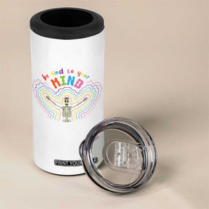 Mental Health 4 in 1 Can Cooler Tumbler Be Kind To Your Mind Self Care Rainbow Skeleton TS09 Print Your Wear