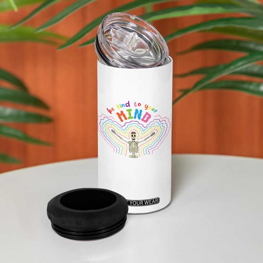 Mental Health 4 in 1 Can Cooler Tumbler Be Kind To Your Mind Self Care Rainbow Skeleton TS09 Print Your Wear