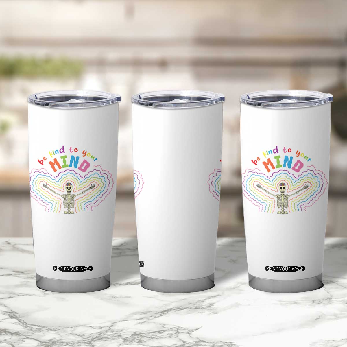Mental Health Tumbler Cup Be Kind To Your Mind Self Care Rainbow Skeleton TS09 Print Your Wear