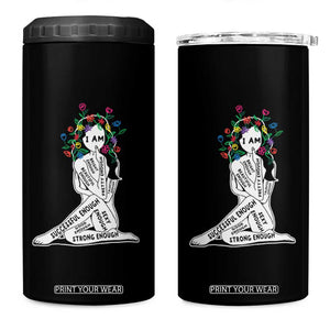 Mental Health 4 in 1 Can Cooler Tumbler I Am Strong Good Beautiful Bright Talented Successful Enough TS09 One Size: 16 oz Black Print Your Wear