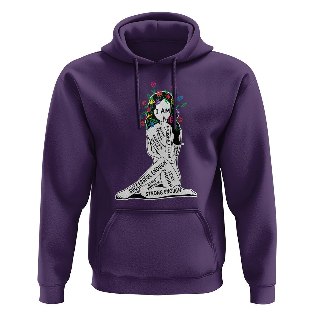 Mental Health Hoodie I Am Strong Good Beautiful Bright Talented Successful Enough TS09 Purple Printyourwear