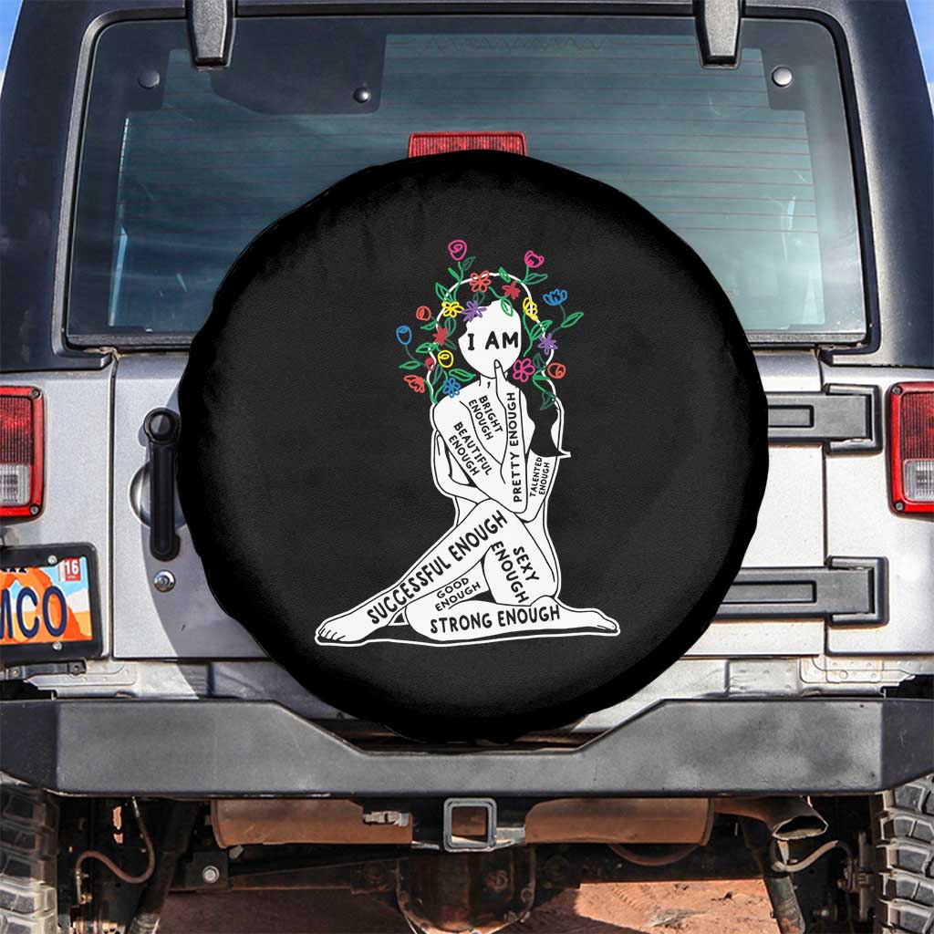 Mental Health Spare Tire Cover I Am Strong Good Beautiful Bright Talented Successful Enough TS09 No hole Black Print Your Wear